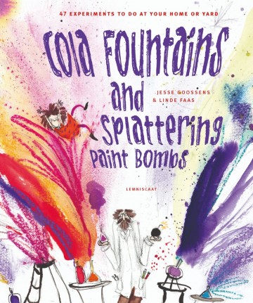 Cola fountains and splattering paint bombs